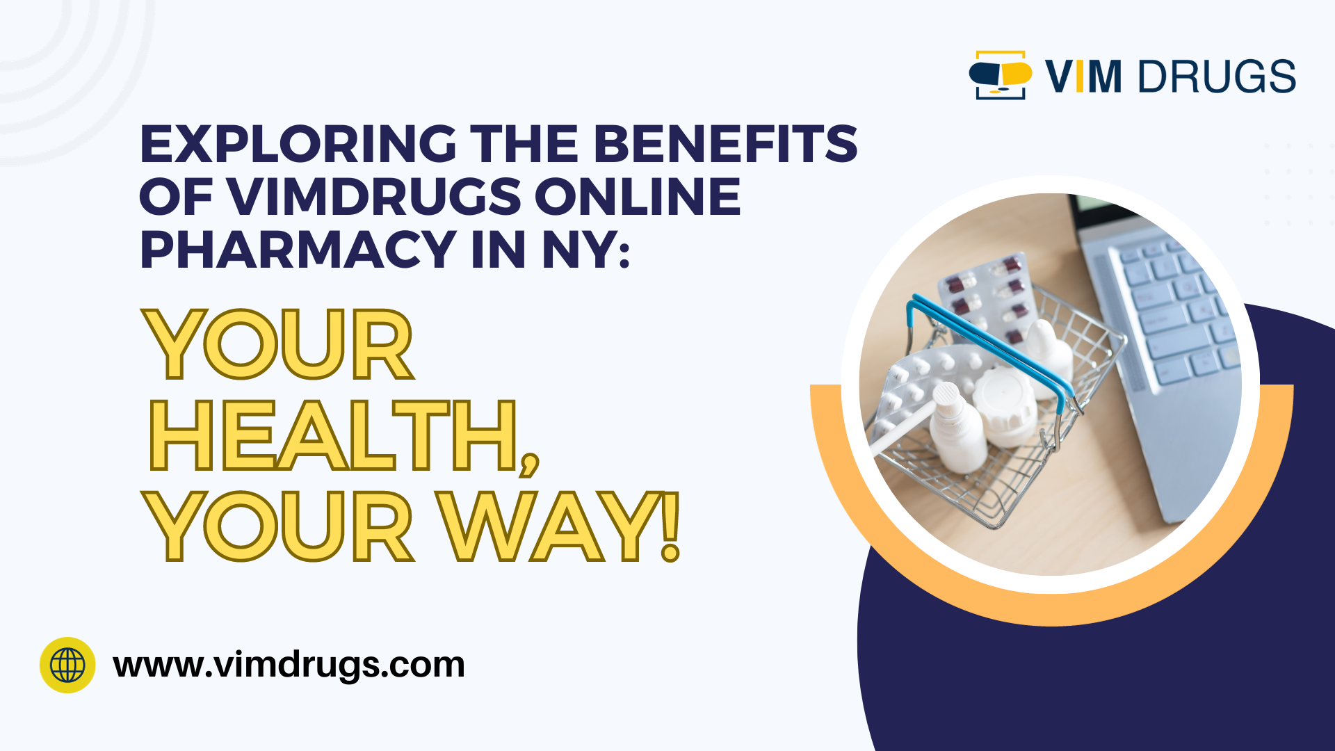 Exploring the Benefits of VimDrugs Online Pharmacy in NY: Your Health, Your Way!