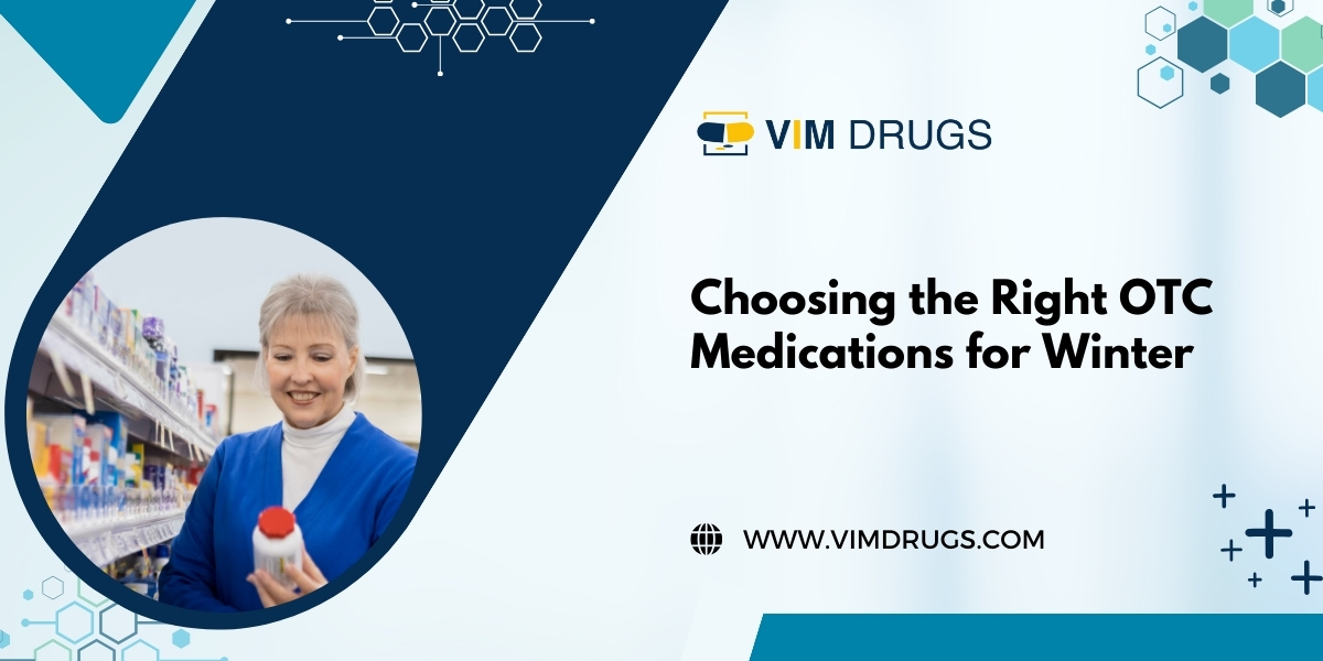 Choosing the Right OTC Medications for Winter - Vim Drugs