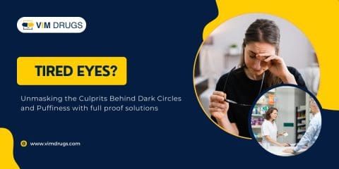 Tired Eyes? Unmasking the Culprits Behind Dark Circles and Puffiness with Full-Proof Solutions